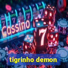 tigrinho demon